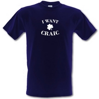 i want craic male t shirt