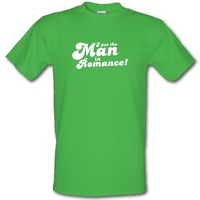 I Put The Man In Romance! male t-shirt.