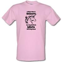 I Wish I Was A Unicorn So I could Stab Idiots With My Head male t-shirt.