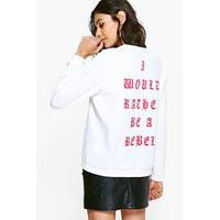 i would rather be a rebel sweater white