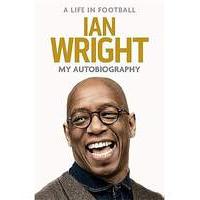 Ian Wright My Autobiography