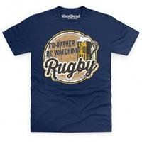 id rather be watching rugby light t shirt