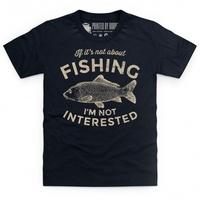 if its not about fishing kids t shirt