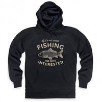 if its not about fishing hoodie