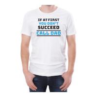 if at first you dont succeed call dad mens white t shirt s