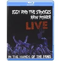 Iggy & The Stooges: Raw Power Live: In The Hands Of The Fans [Blu-ray] [2011]