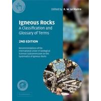 Igneous Rocks, a Classification and Glossary of Terms Recommendations of the International Union of
