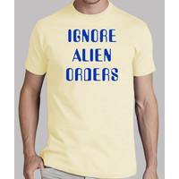 ignore alien orders