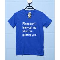 Ignoring You T Shirt