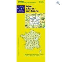 IGN Maps \'TOP 100\' Series: 136 Dijon / Chalons-sur-Saone Folded Map