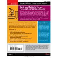 illustrated guide to home forensic science experiments all lab no lect ...