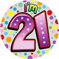 im 21 birthday party badge