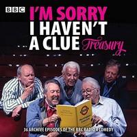 I\'m Sorry I Haven\'t a Clue Treasury: Classic BBC radio comedy