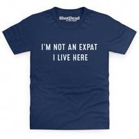 im not an expat kids t shirt