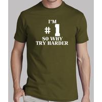 I\'m # 1 So Why Try Harder