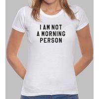 im not a morning person