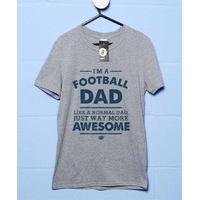I\'m A Football Dad T Shirt