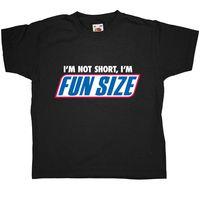I\'m Fun Size - Kids T Shirt