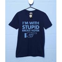 I\'m With Stupid Brexit Voter - T Shirt by Newscrasher