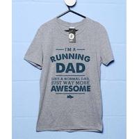 I\'m A Running Dad T Shirt
