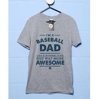 I\'m A Baseball Dad T Shirt