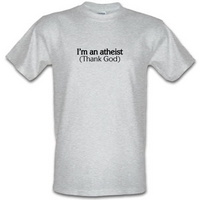 im an atheist thank god male t shirt