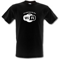 im only here for the free wifi male t shirt