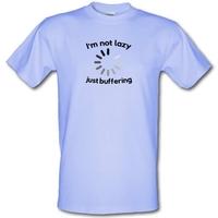 I\'m Not Lazy Just Buffering male t-shirt.