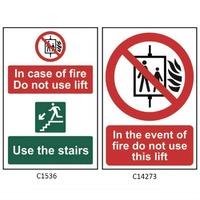 In case of fire Do not use lift Use the stairs -Sign PVC (200 x 300mm)