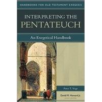 Interpreting the Pentateuch: An Exegetical Handbook (Handbooks for Old Testament Exegesis)