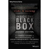 Inside the Black Box: A Simple Guide to Quantitative and High Frequency Trading (Wiley Finance)