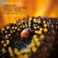 International Garden Photographer of the Year Collection 5 (Royal Botanic Gardens, Kew - International Garden Photograph)