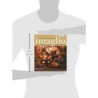 Intaglio: The Complete Safety-First System for Creative Printmaking: Acrylic-Resist Etching, Collagraphy, Engraving, Drypoint, Mezzotint