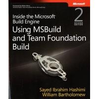 Inside the Microsoft Build Engine : Using MSBuild and Team Foundation Build