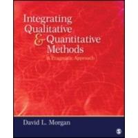 Integrating Qualitative and Quantitative Methods A Pragmatic Approach
