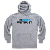 In Ford We Trust Hoodie