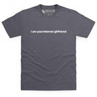 Internet Girlfriend T Shirt