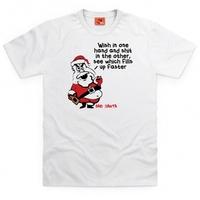 Inspired by Bad Santa - Wish In One Hand T Shirt