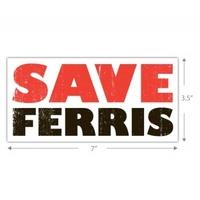 inspired by ferris bueller sticker save ferris