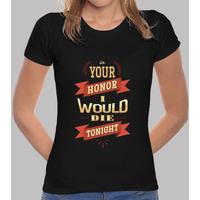 in your honor tshirt woman