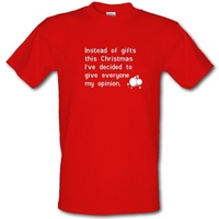 Instead of gifts this year I\'ve decided to give everyone my opinion male t-shirt.