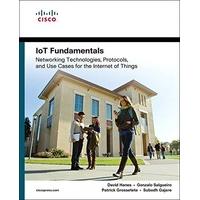 Iot Fundamentals: Networking Technologies, Protocols, and Use Cases for the Internet of Things