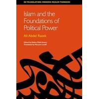 Islam and the Foundations of Political Power (In Translation: Modern Muslim Thinkers)