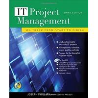 IT Project Management: On Track from Start to Finish, Third Edition