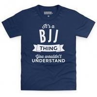 It\'s A BJJ Thing Kid\'s T Shirt