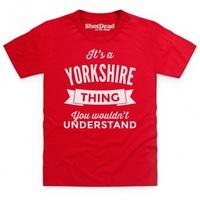 It\'s a Yorkshire Thing Kid\'s T Shirt