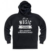 its a music thing hoodie