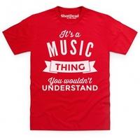 It\'s a Music Thing T Shirt