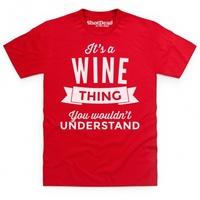 It\'s a Wine Thing T Shirt