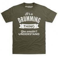 its a drumming thing t shirt